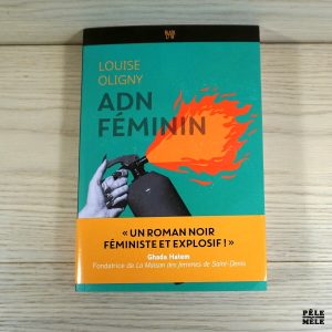 ADN feminin - Louise Oligny