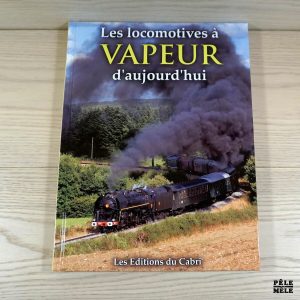 Les locomotives à vapeur d'aujourd'hui - Collectif