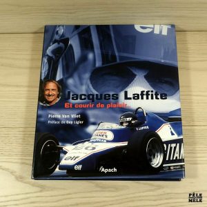 Jacques Laffite - Et courir de plaisir... - Pierre Van Vliet