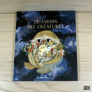 Le jardin des créatures - Sheila Heti, Esmé Shapiro