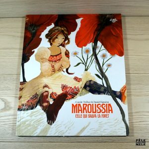 Maroussia celle qui sauva la forêt