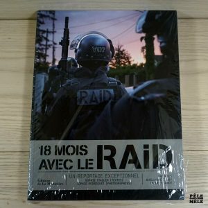 18 mois avec le RAID - Un reportage exceptionnel - Sophie Stadler, Sophie Rodriguez
