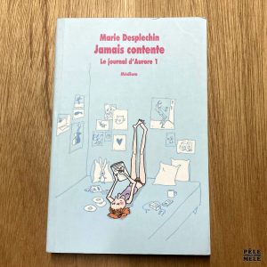 "Le journal d'Aurore: T 1 : jamais contente " de Marie Desplechin (Ecole des Loisirs: Médium, 2006) ///! Lot de 5 ouvrages!