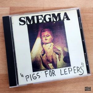 Smegma "Pigs for Lepers" (PIGFACE, 1982)
