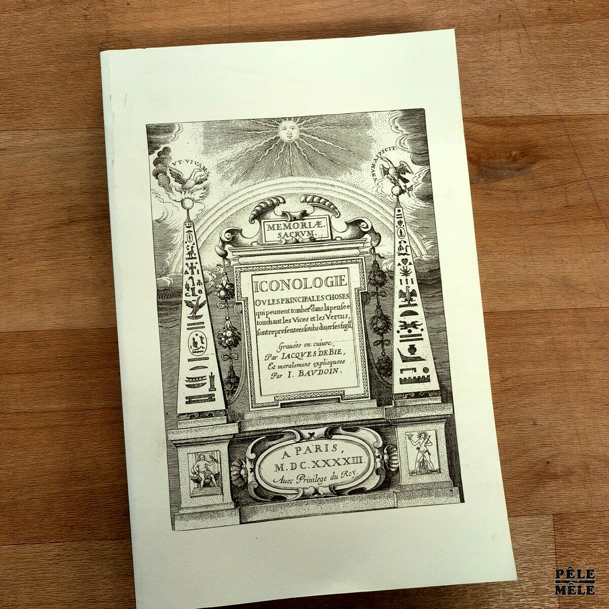 Cesare Ripa / Jean Baudoin "Iconologie où les principales choses qui peuvent tomber dans la pensée touchant les vices et les vertus sont représentées sous diverses figures"