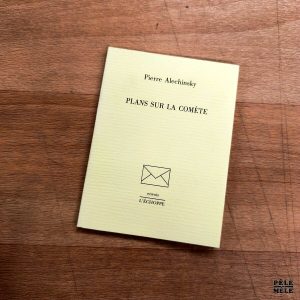 Pierre Alechinsky "Plans sur la Comète" (L'ÉCHOPPE, 1993)
