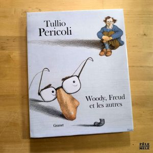 Tullio Pericoli "Woody, Freud et les Autres..." (GRASSET, 1989)