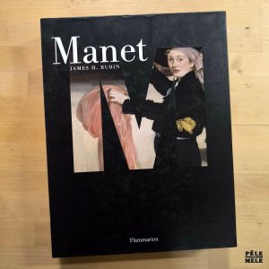 James H. Rubin "Manet" (FLAMMARION, 2011)