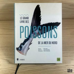 Le Grand Livre des poissons de la mer du Nord - Alen, F.; Declercq, M.; Verdurme, H.