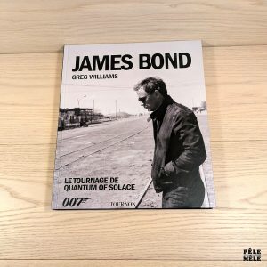James Bond; le tournage - Le tournage de quantum of solace - Greg Williams