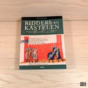 Ridders en kastelen ; Een historisch overzicht van de opkomst en teloorgang van het ridderschap -Ian Barnes